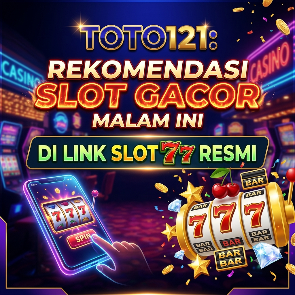 TOTO121: Rekomendasi Slot Gacor Malam Ini di Link Slot777 Resmi by Hey siriusly